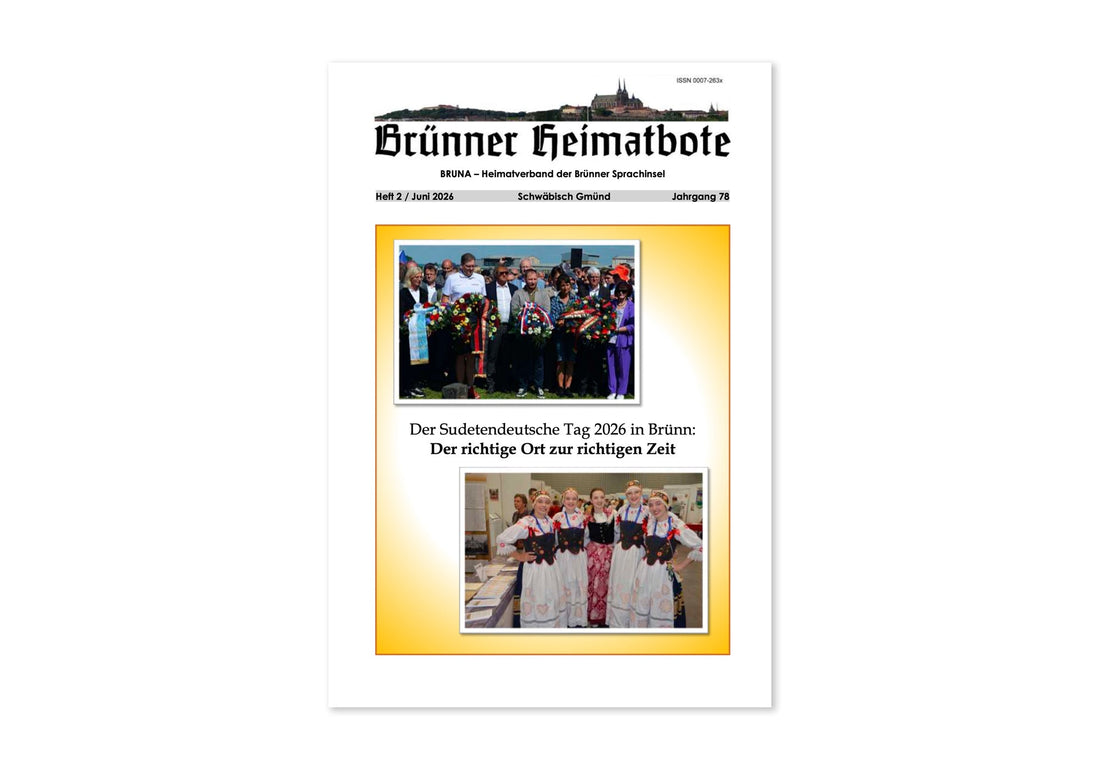 Der Sudetendeutsche Tag 2026 in Brünn: Der richtige Ort zur richtigen Zeit | Brünner Heimatbote - Heft 2 / 2026